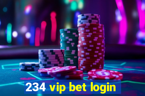 234 vip bet login